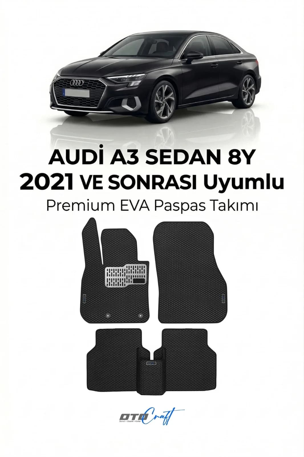 Audi A3 Sedan 8Y 2021 ve sonrası EVA Paspas