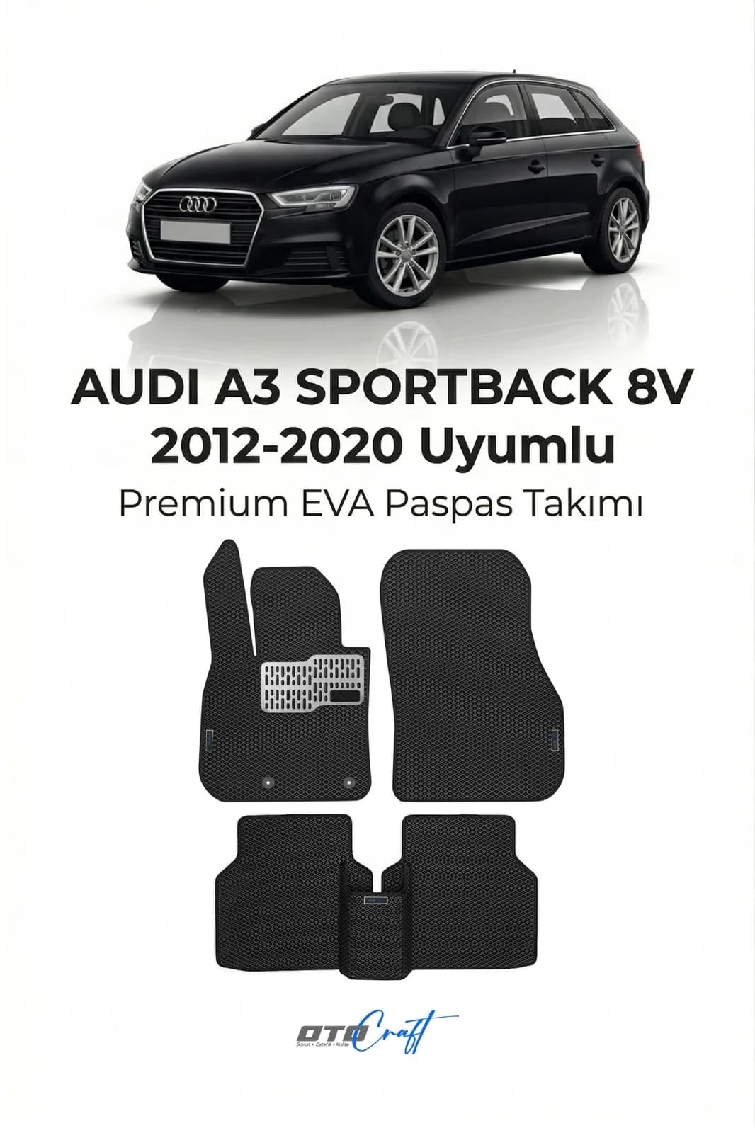 Audi A3 Sportback 8V 2012-2020 EVA Paspas