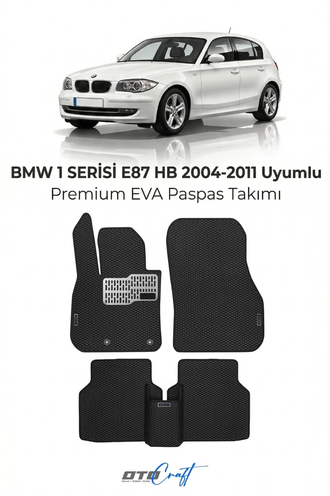 BMW 1 Serisi E87 HB 2004-2011 EVA Paspas