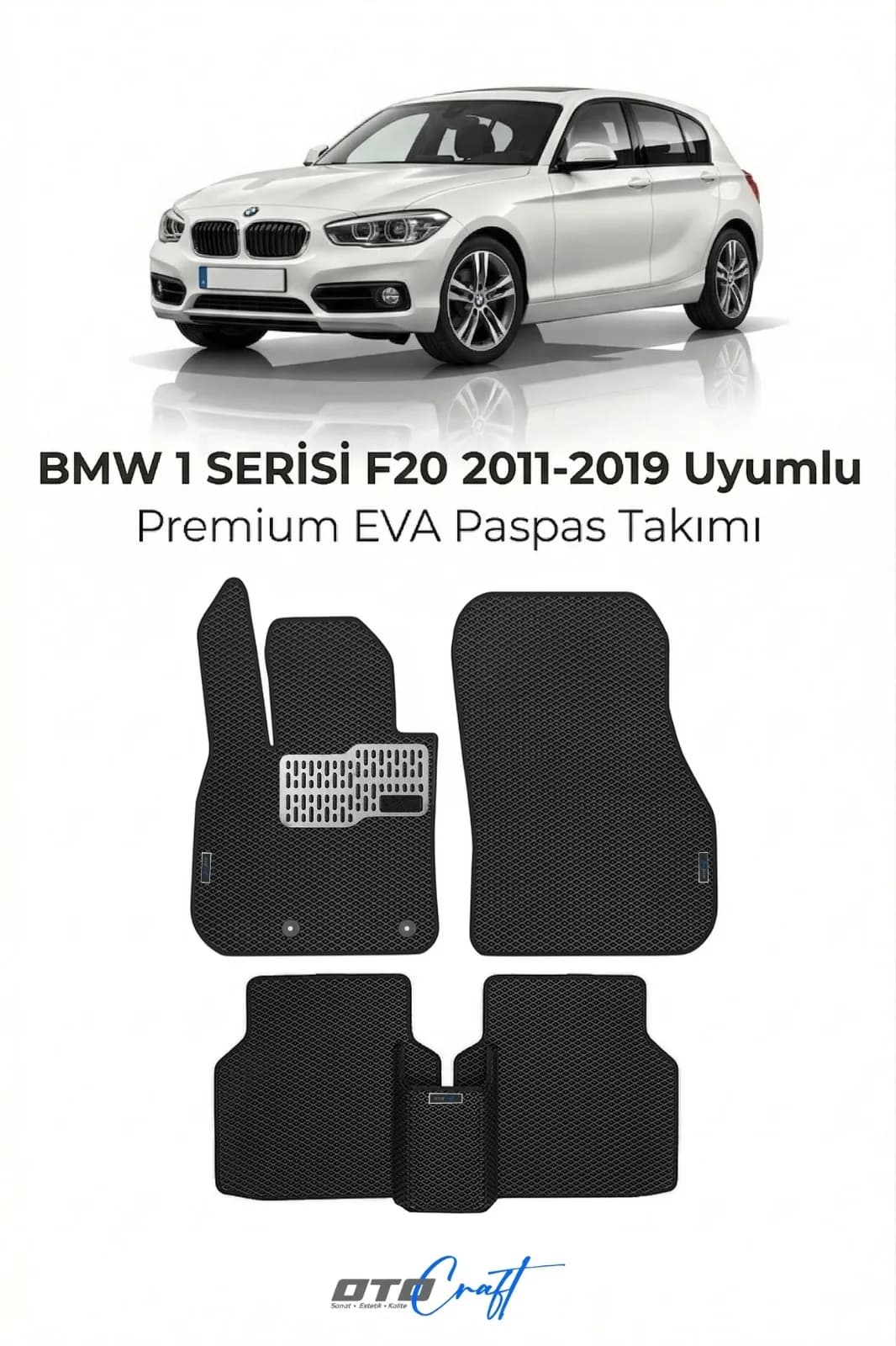 BMW 1 Serisi F20 2011-2019 EVA Paspas