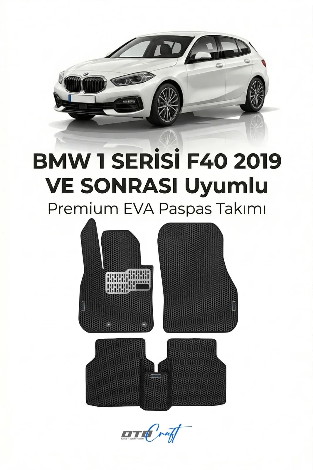 BMW 1 Serisi F40 2019 ve sonrası EVA Paspas
