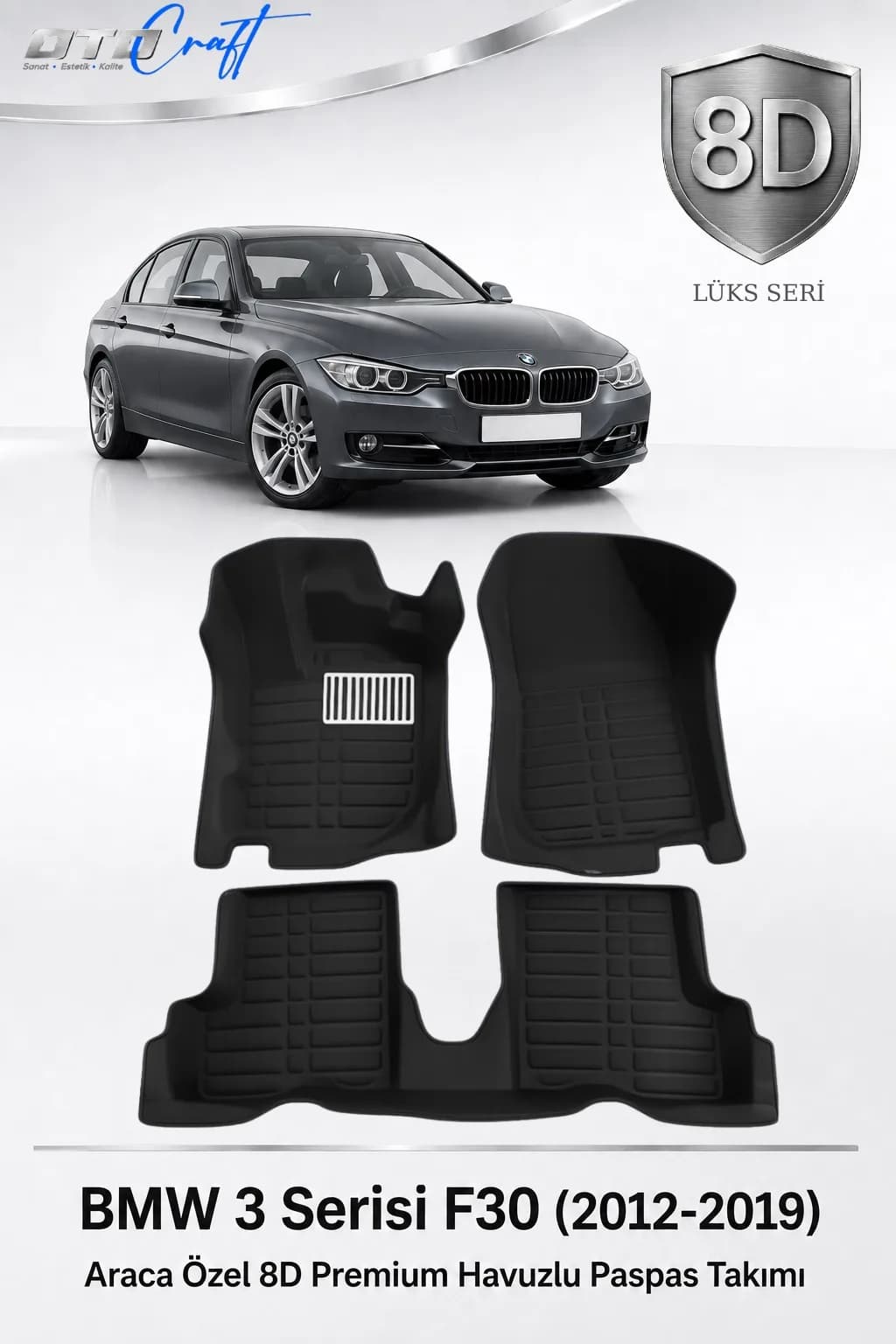BMW 3 Serisi F30 2012-2019 8D Havuzlu Paspas