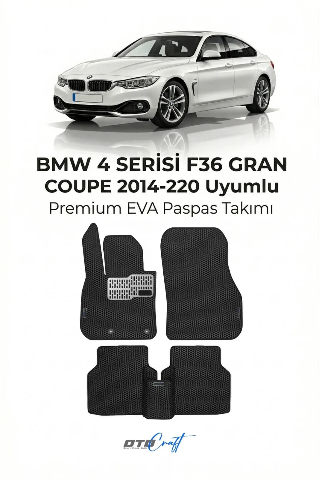 BMW 4 Serisi F36 Gran Coupé 2014-2020 EVA Paspas