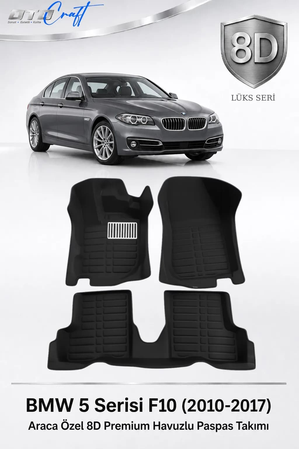 BMW 5 Serisi F10 2010-2017 8D Havuzlu Paspas