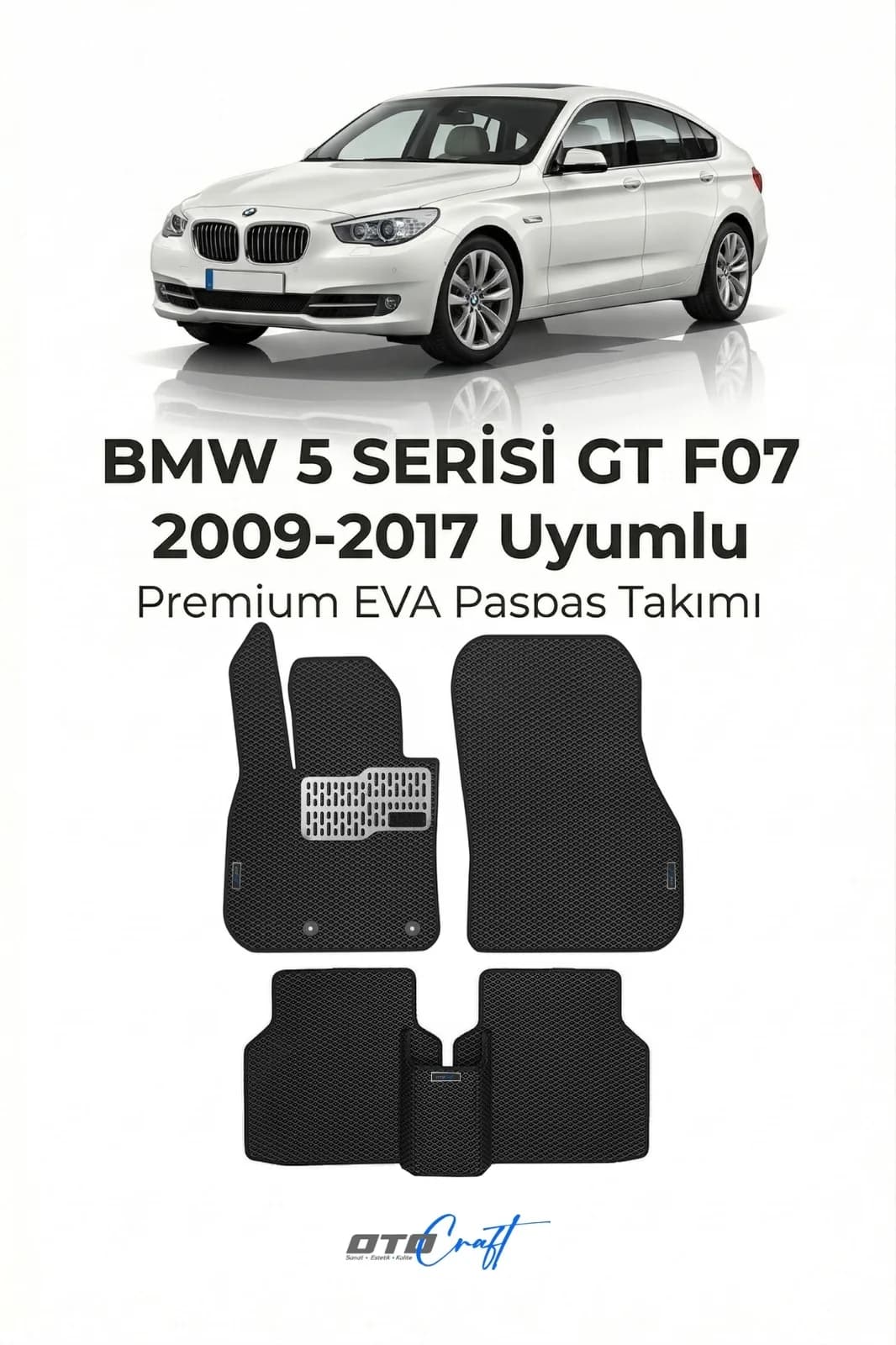 BMW 5 Serisi GT F07 2009-2017 EVA Paspas