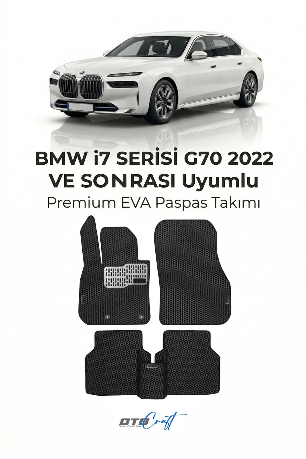 BMW i7 Serisi G70 2022 ve sonrası EVA Paspas