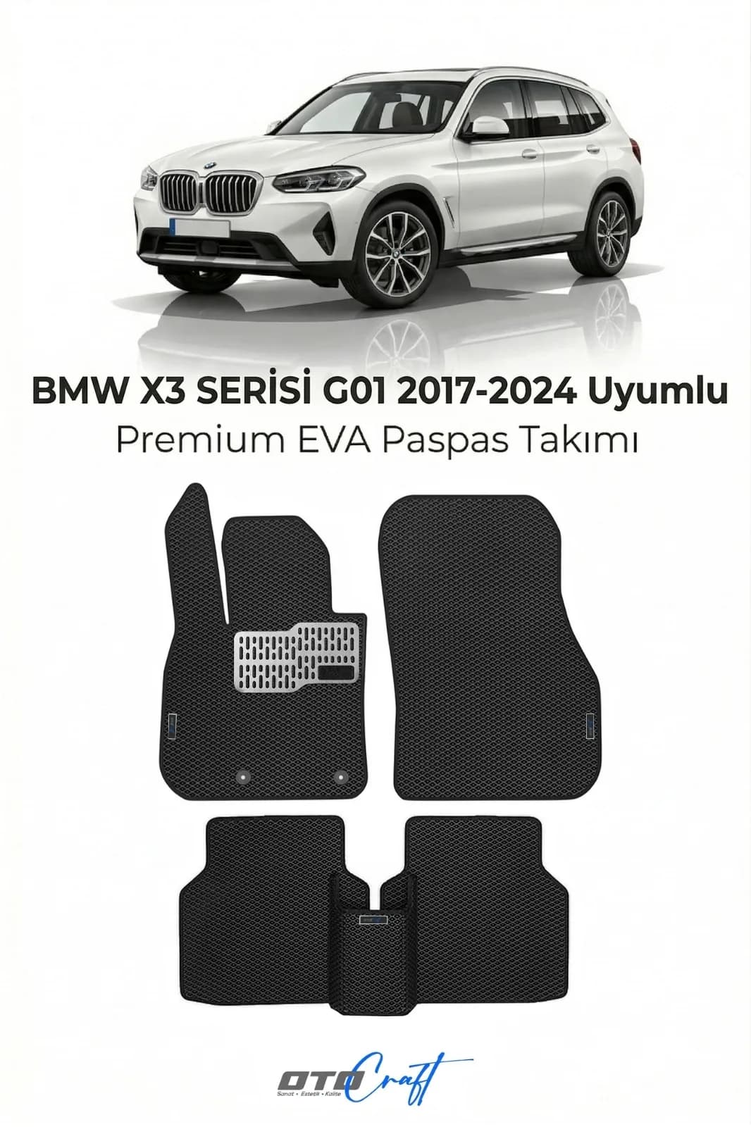 BMW X3 Serisi G01 2017-2024 EVA Paspas