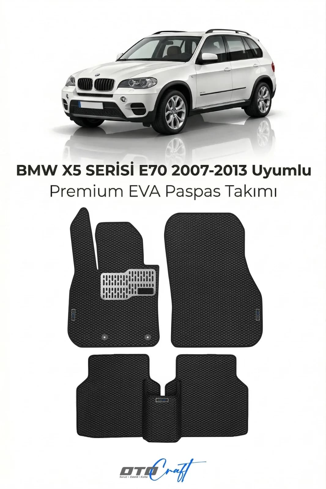 BMW X5 Serisi E70 2007-2013 EVA Paspas