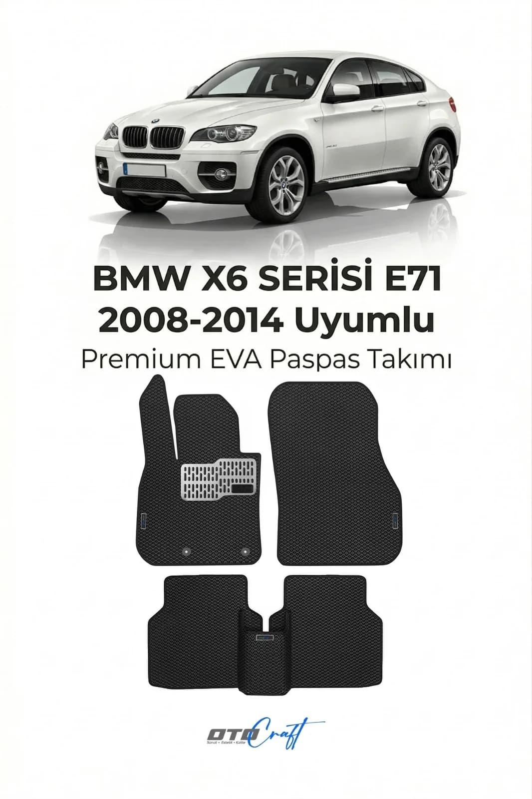 BMW X6 Serisi E71 2008-2014 EVA Paspas