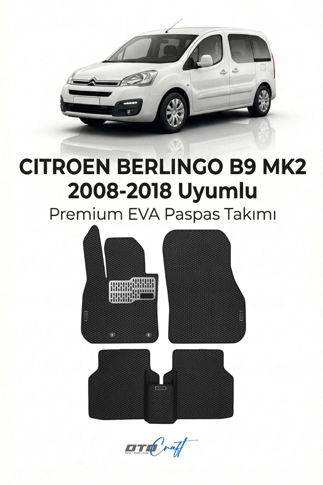 Citroën Berlingo B9 MK2 2008-2018 EVA Paspas