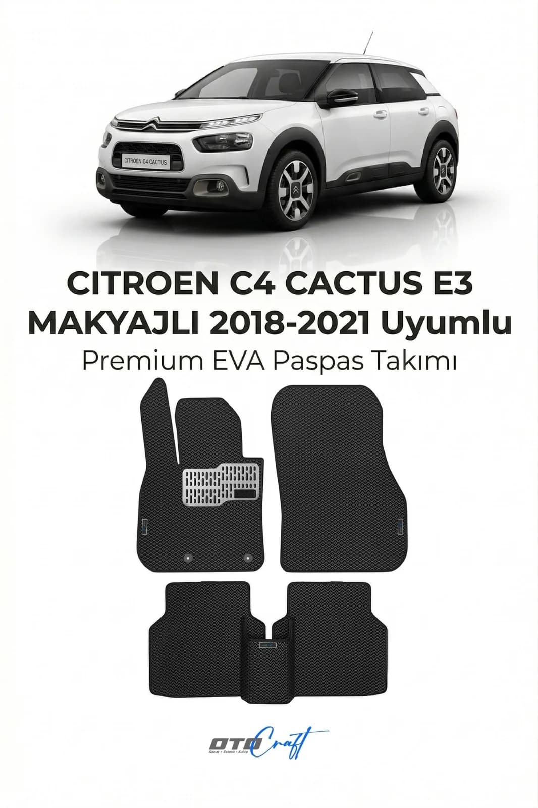 Citroën C4 Cactus E3 Makyajlı 2018-2021 EVA Paspas — Citroën C4 Cactus E3 Makyajlı aracına özel kalıp EVA paspas, OtoCraft