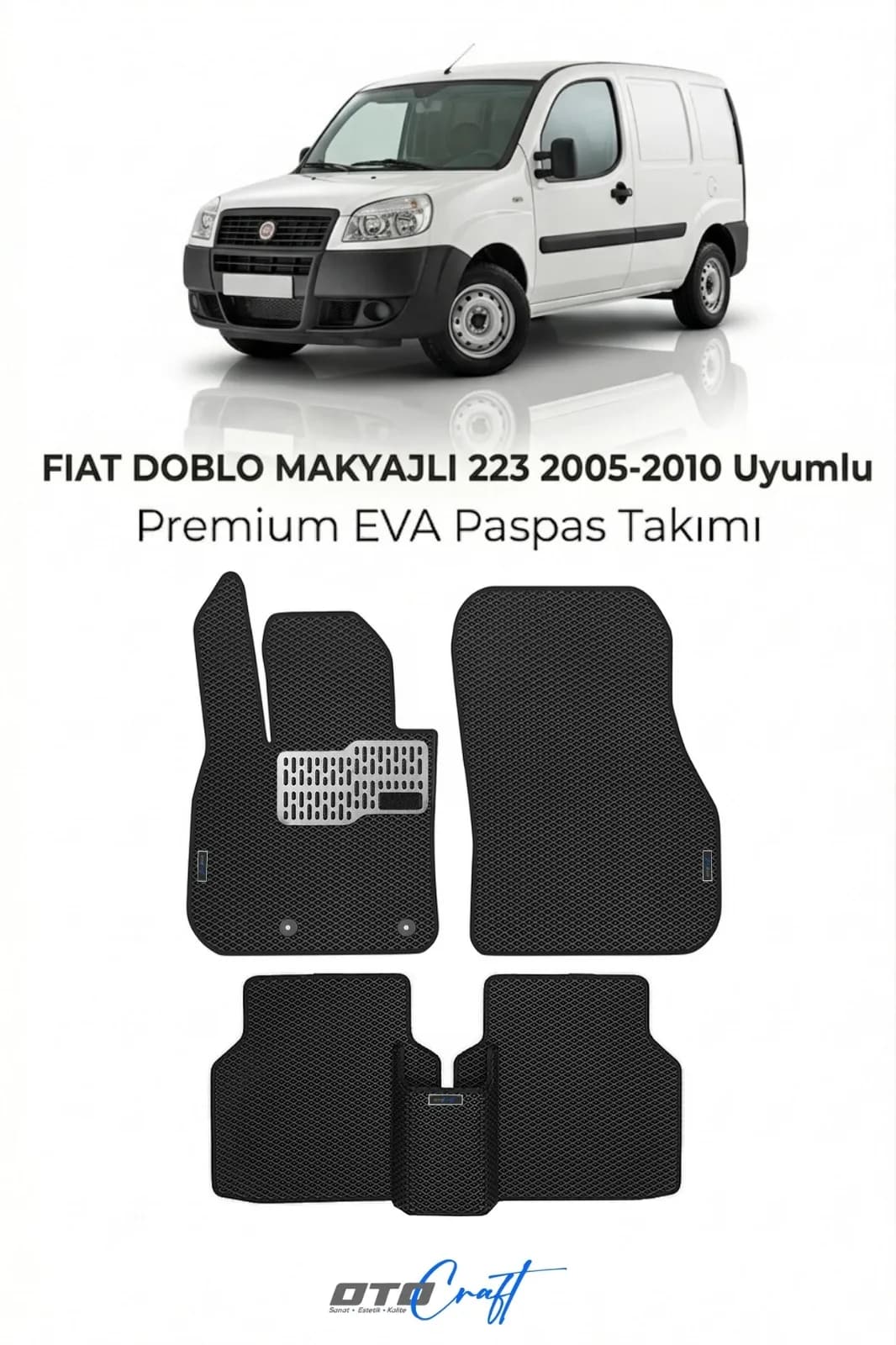 Fiat Doblo Makyajlı 223 2005-2010 EVA Paspas