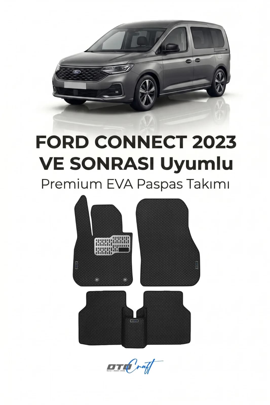 Ford Connect 2023 ve sonrası EVA Paspas