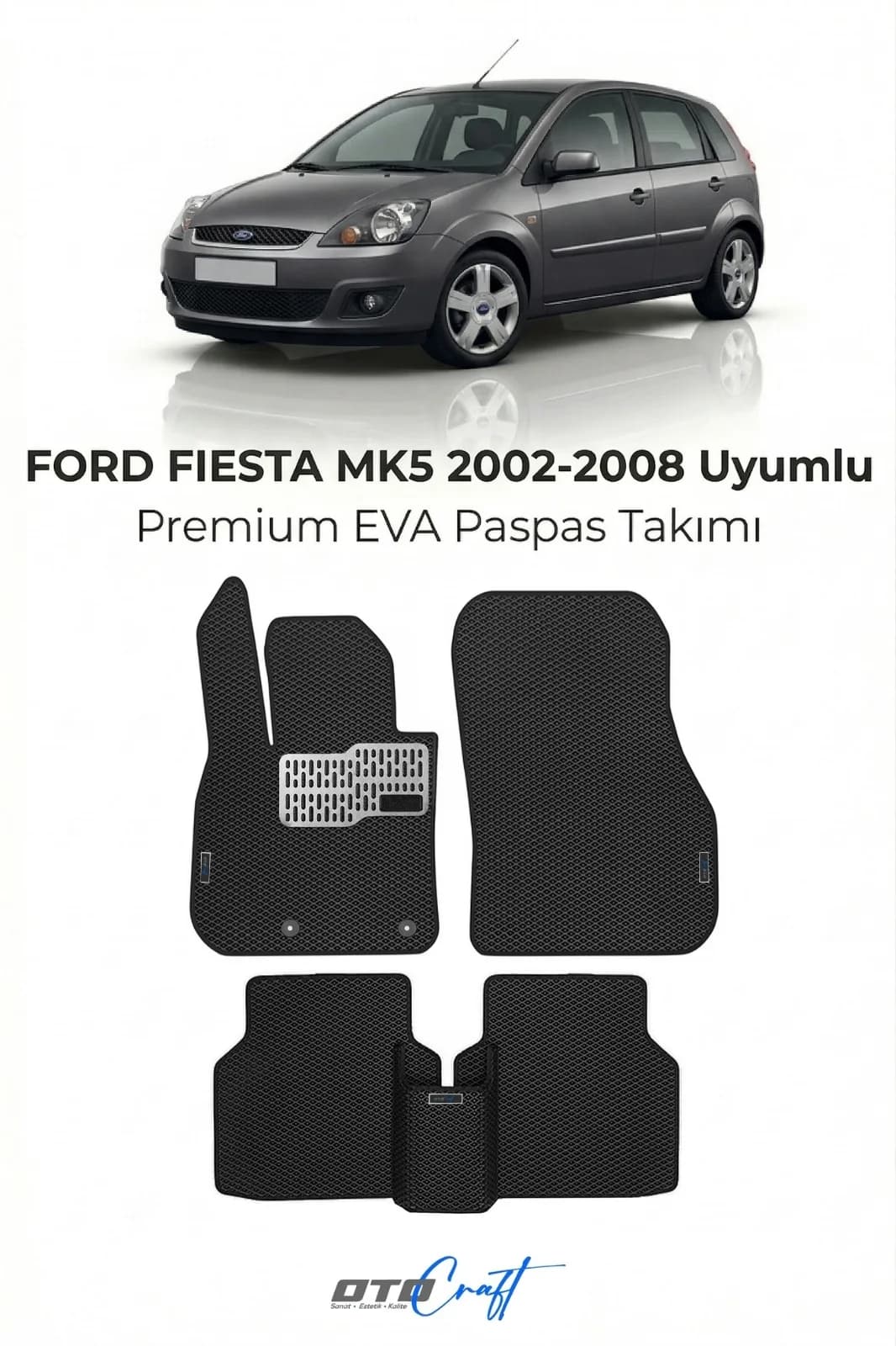 Ford Fiesta MK5 2002-2008 EVA Paspas