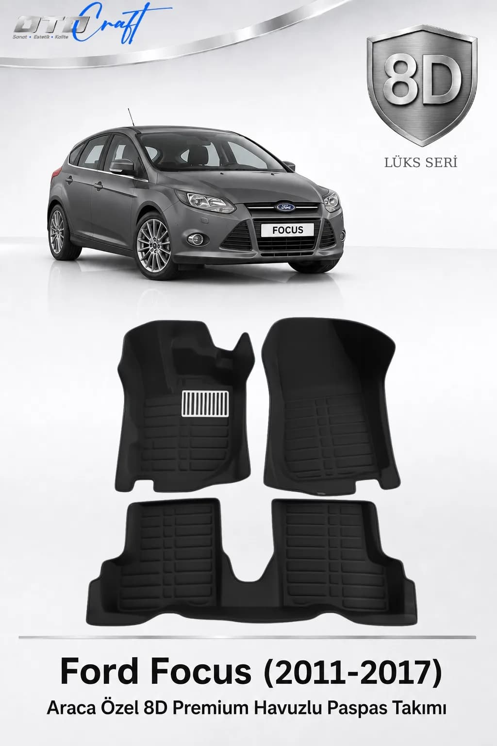 Ford Focus 2011-2017 8D Havuzlu Paspas