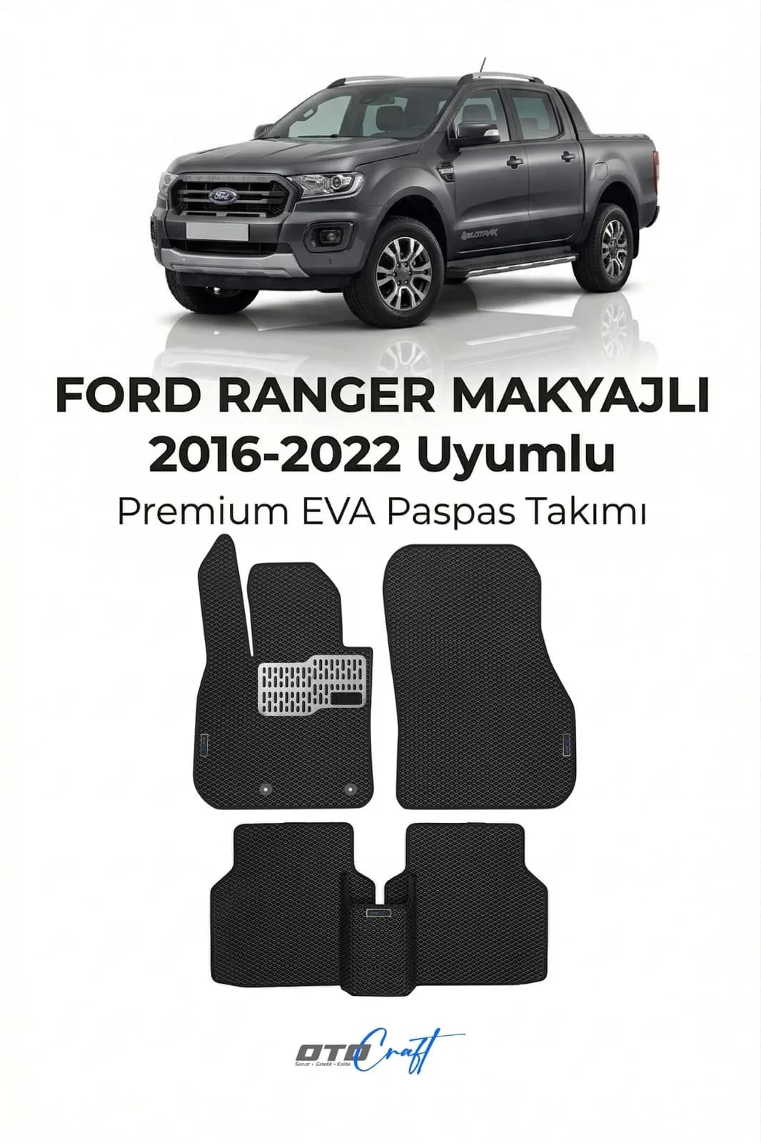 Ford Ranger Makyajlı 2016-2022 EVA Paspas