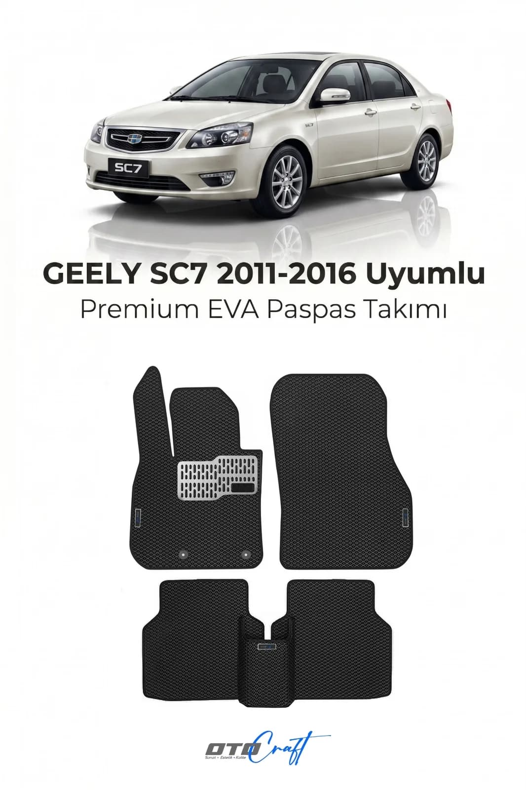Geely SC7 2011-2016 EVA Paspas
