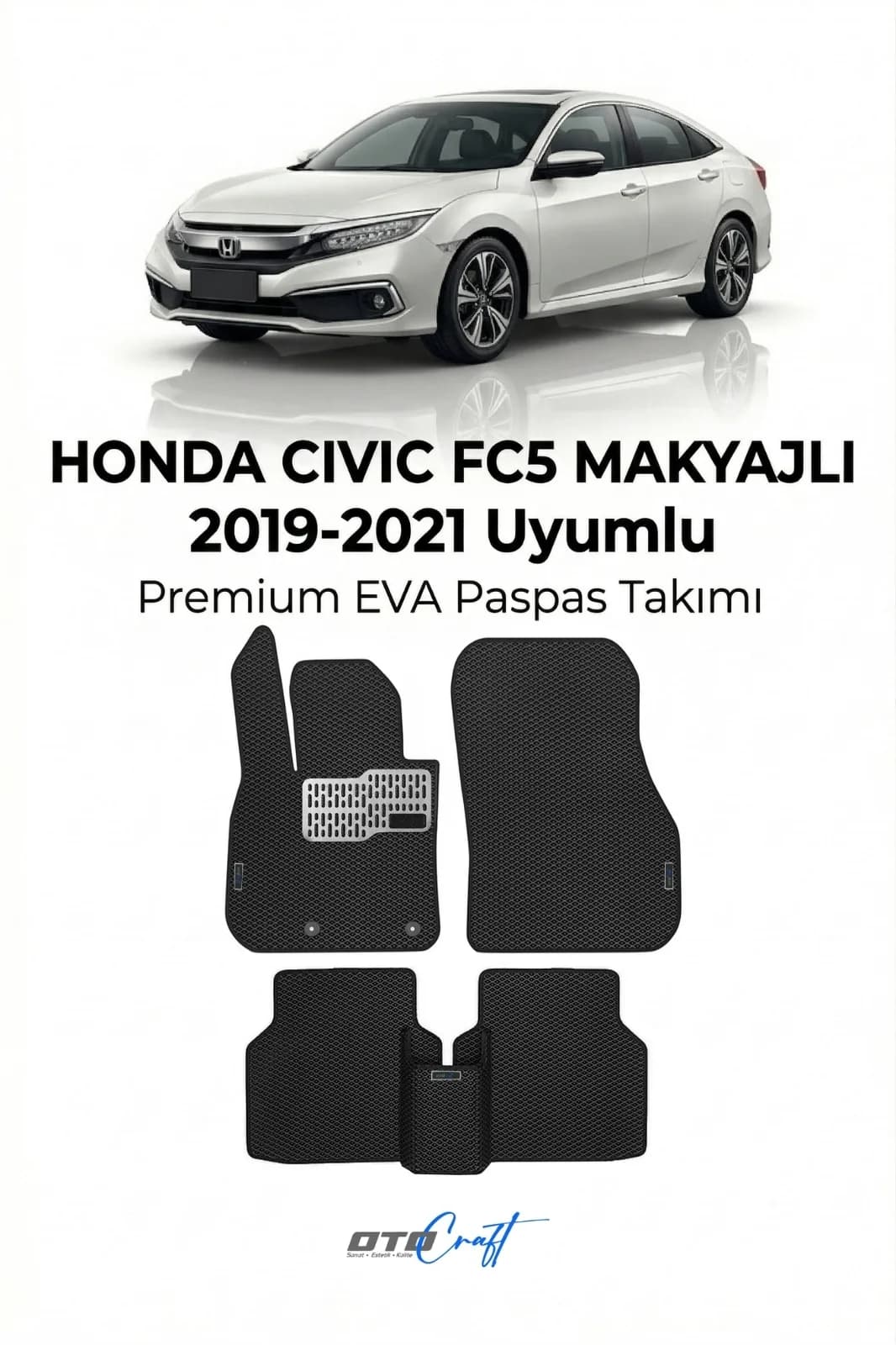 Honda Civic FC5 Makyajlı 2019-2021 EVA Paspas