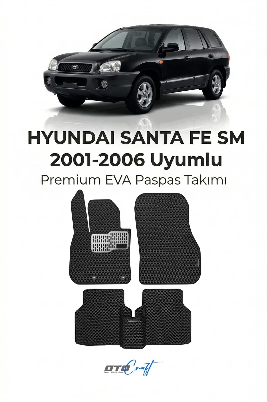 Hyundai Santa FE SM 2001-2006 EVA Paspas
