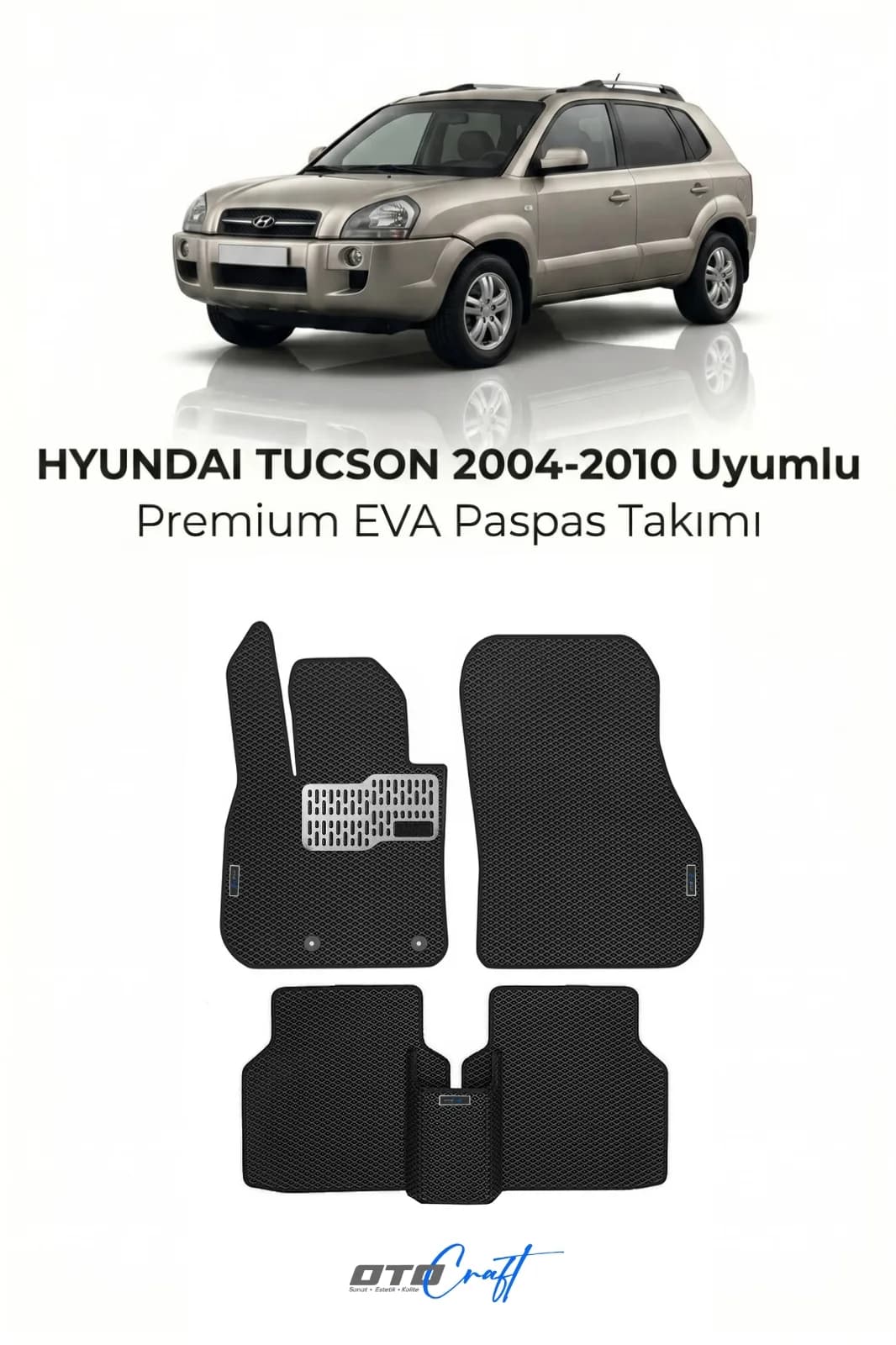 Hyundai Tucson 2004-2010 EVA Paspas