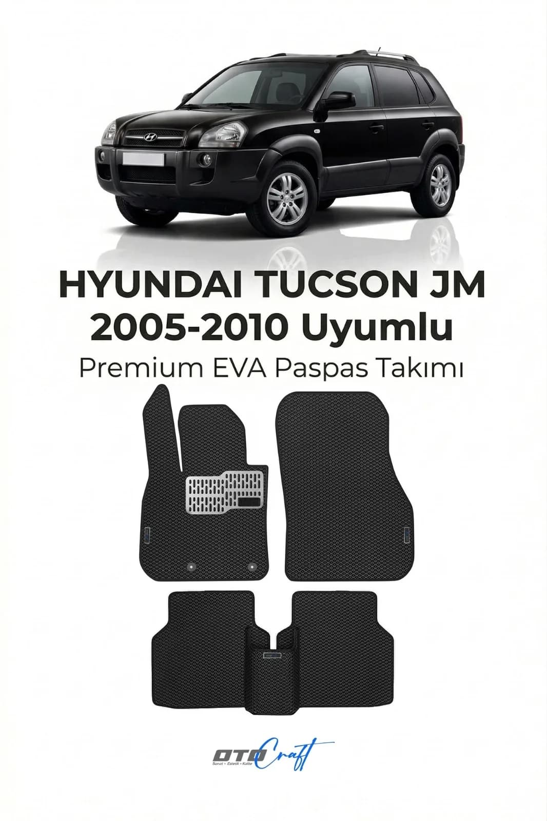 Hyundai Tucson JM 2005-2010 EVA Paspas