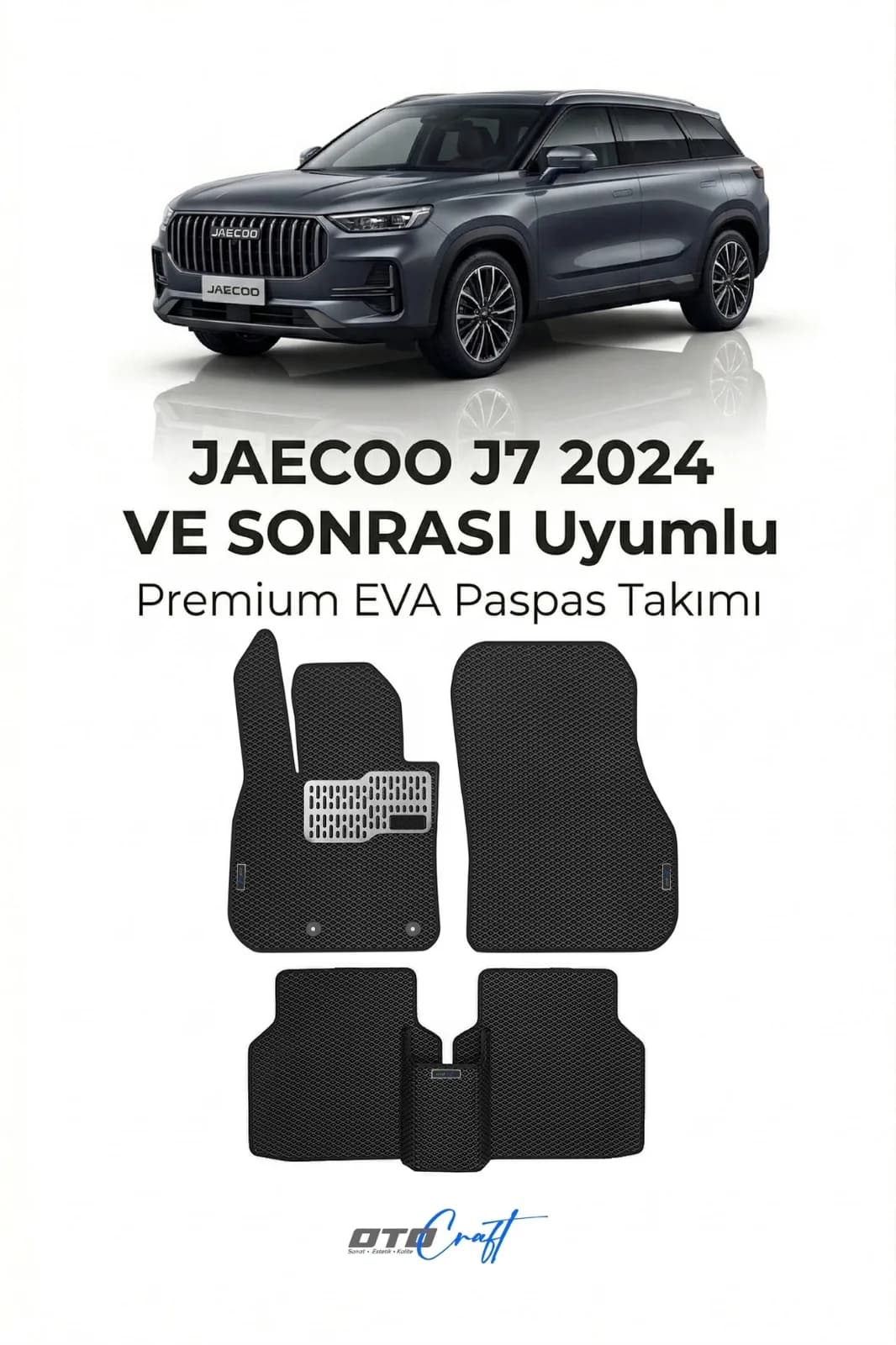 Jaecoo J7 2024 ve sonrası EVA Paspas