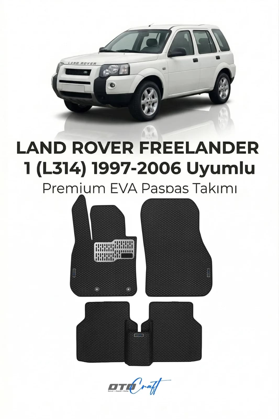 Land Rover Freelander 1 L314 1997-2006 EVA Paspas