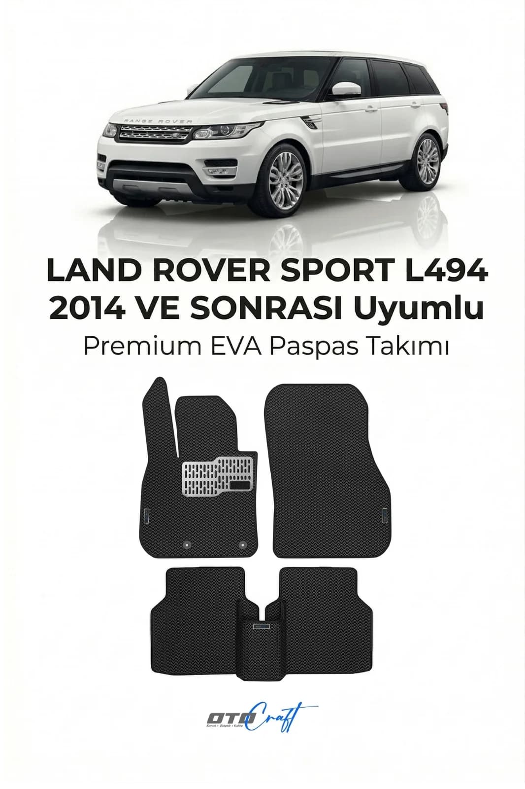 Land Rover Sport L494 2014 ve sonrası EVA Paspas