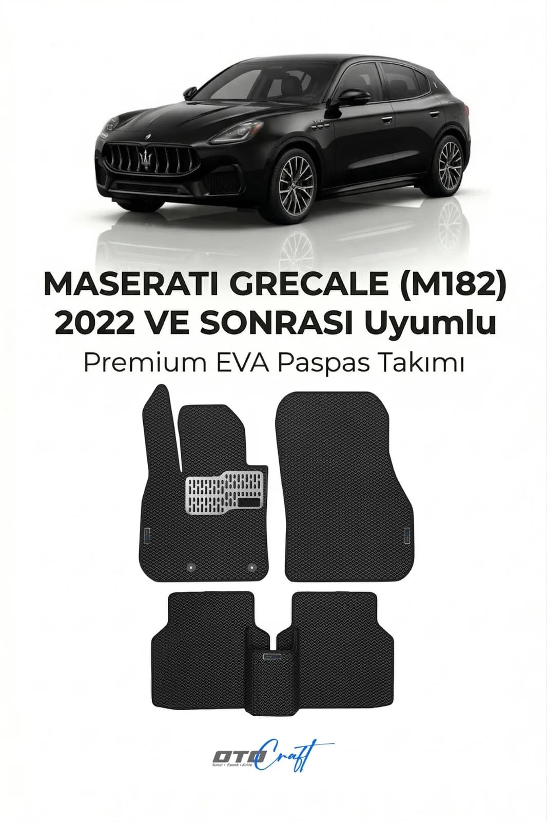 Maserati Grecale M182 2022 ve sonrası EVA Paspas