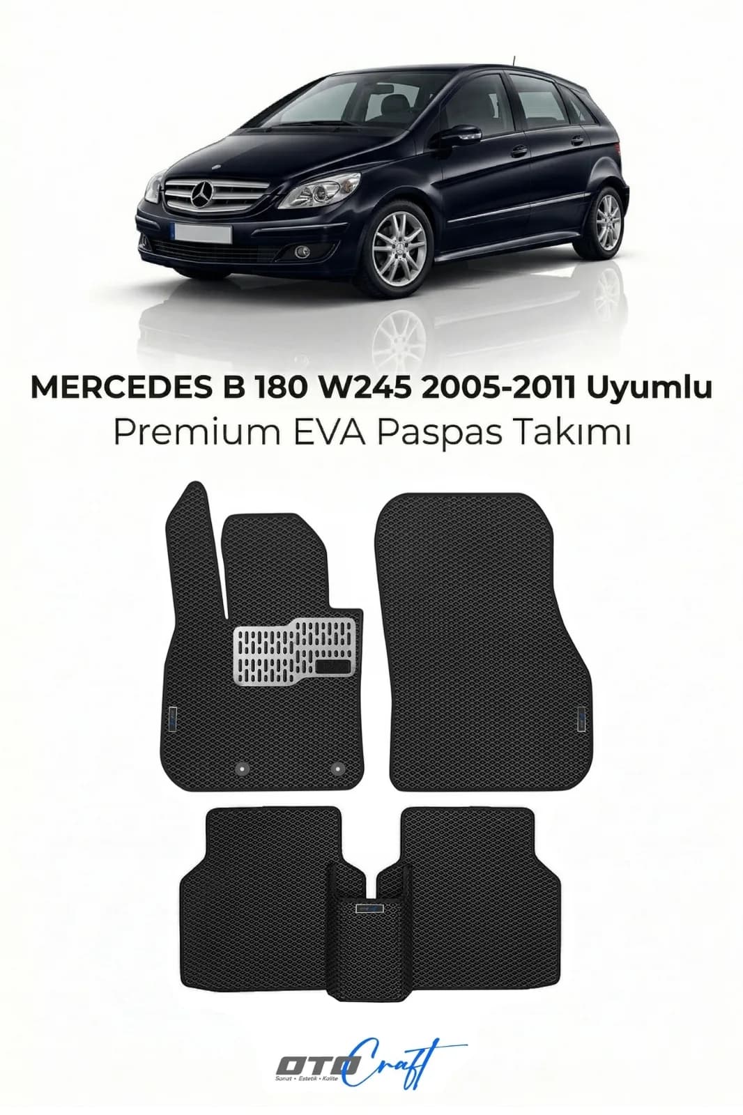 Mercedes B 180 W245 2005-2011 EVA Paspas