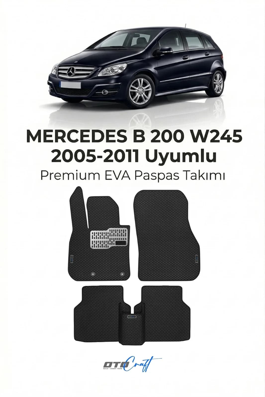 Mercedes B 200 W245 2005-2011 EVA Paspas