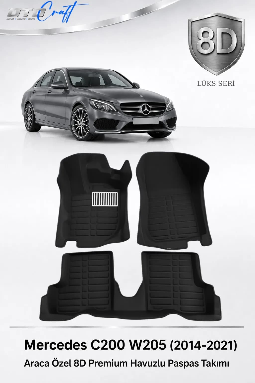 Mercedes C200 W205 2014-2021 8D Havuzlu Paspas