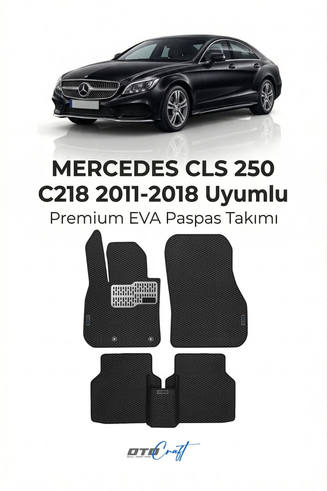 Mercedes CLS 250 C218 2011-2018 EVA Paspas