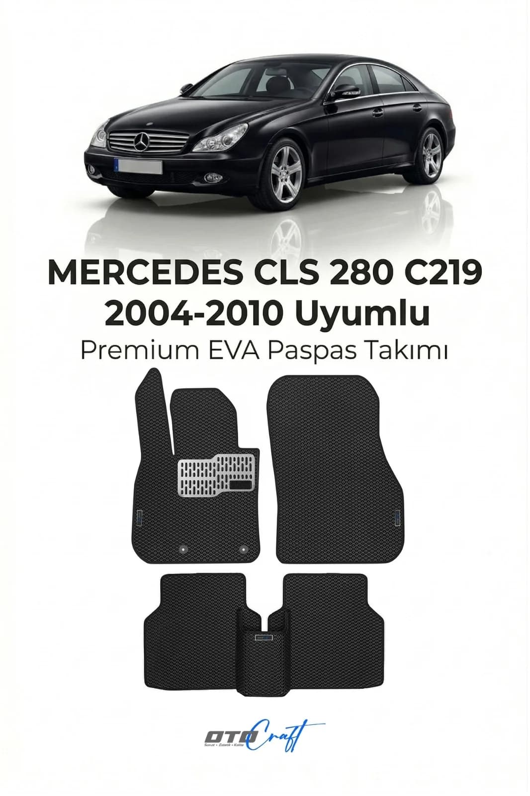 Mercedes CLS 280 C219 2004-2010 EVA Paspas
