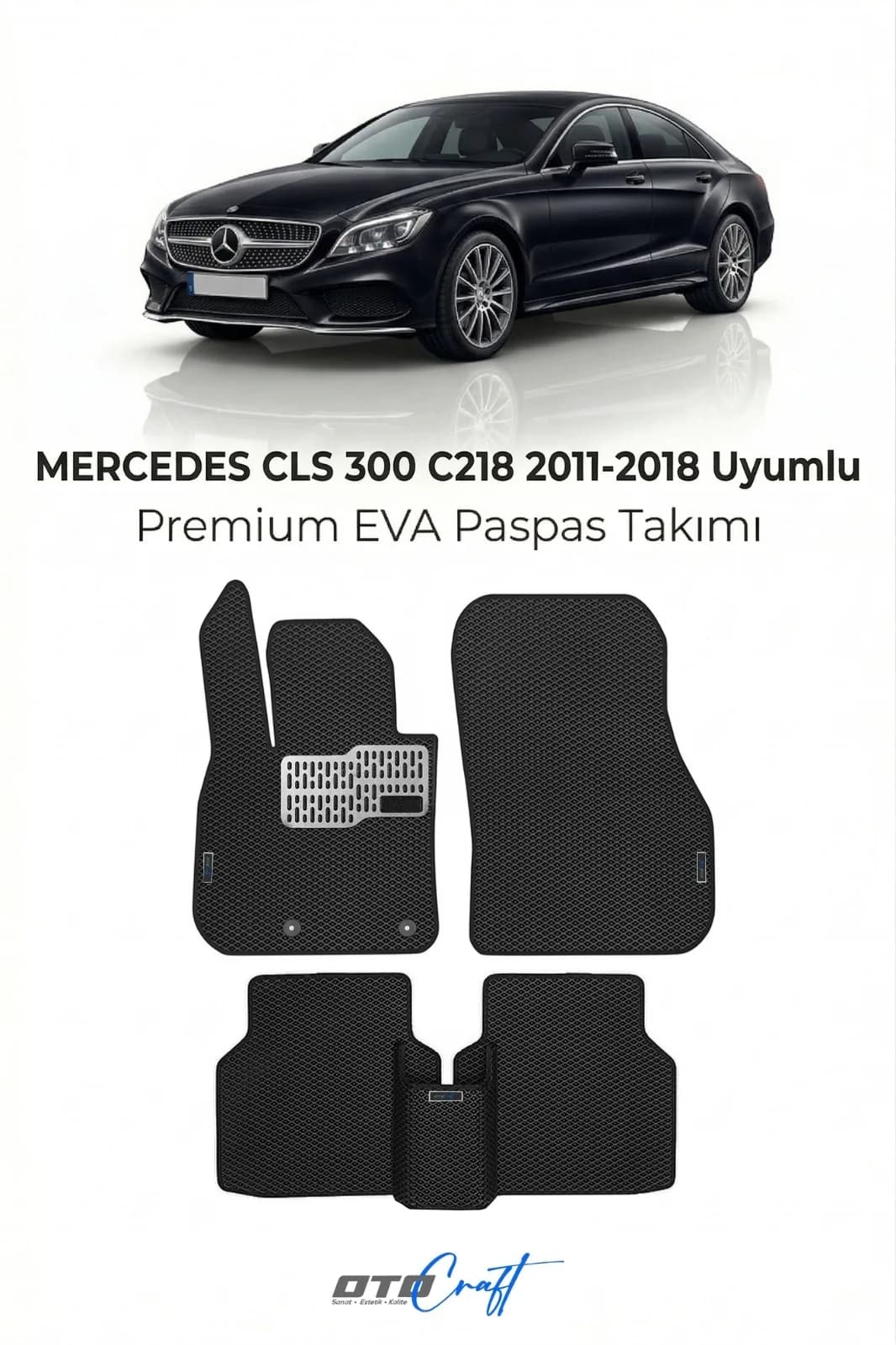 Mercedes CLS 300 C218 2011-2018 EVA Paspas