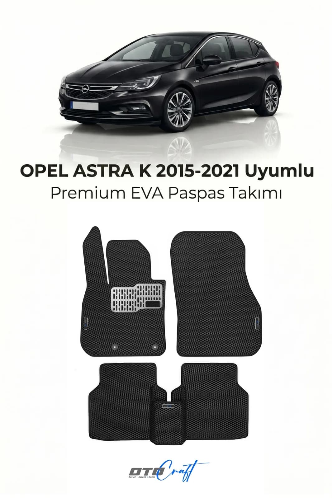 Opel Astra K 2015-2021 EVA Paspas