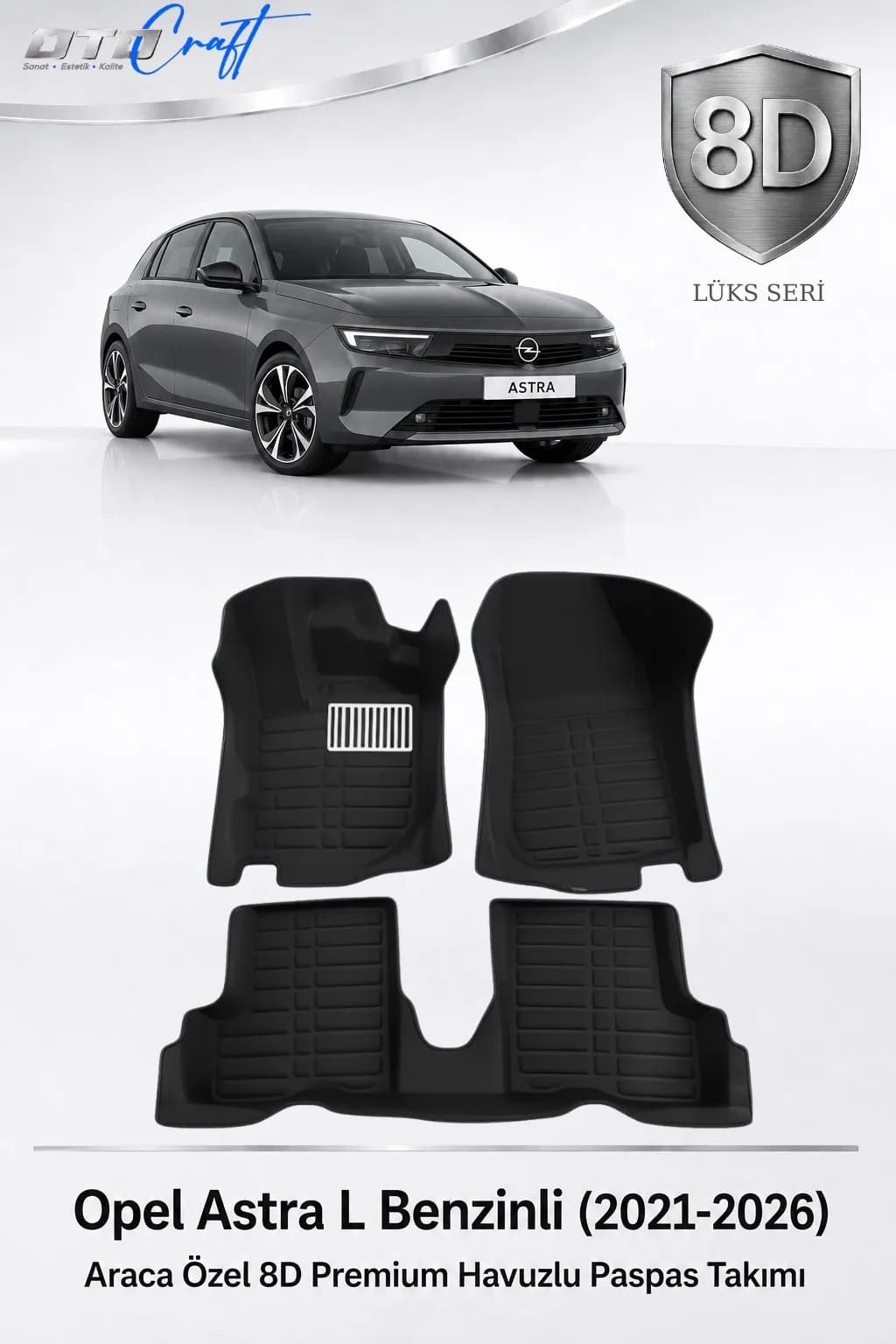 Opel Astra L Benzinli 2021-2026 8D Havuzlu Paspas