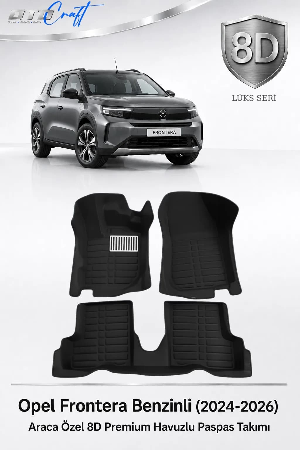 Opel Frontera Benzinli 2024-2026 8D Havuzlu Paspas