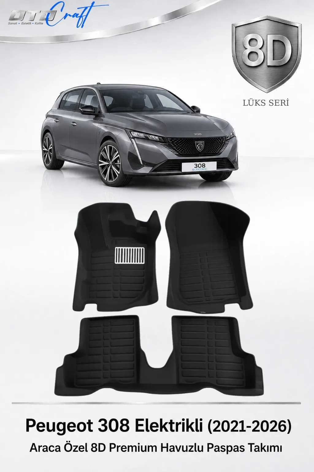 Peugeot 308 Elektrikli 2021-2026 8D Havuzlu Paspas