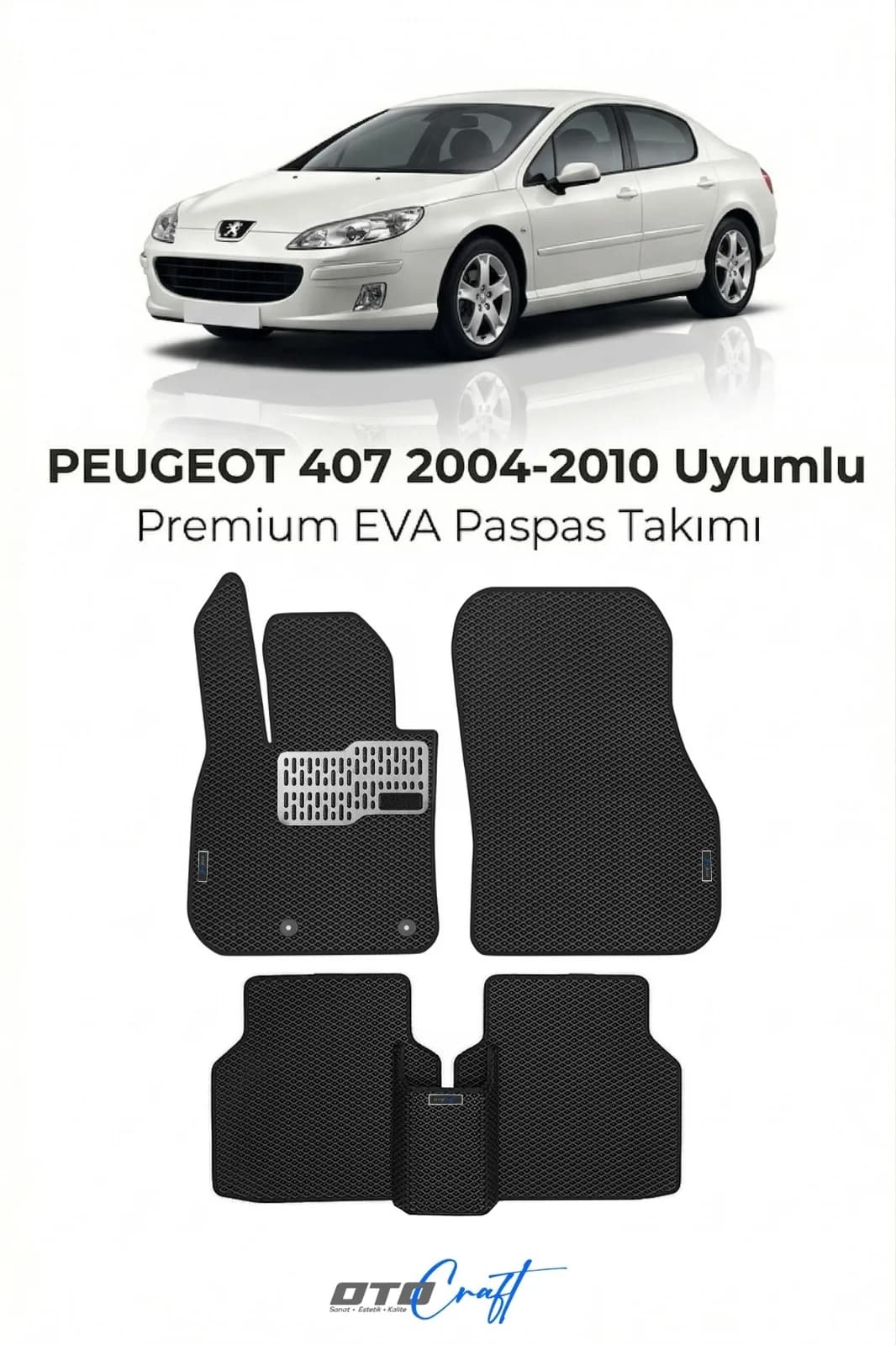 Peugeot 407 2004-2010 EVA Paspas