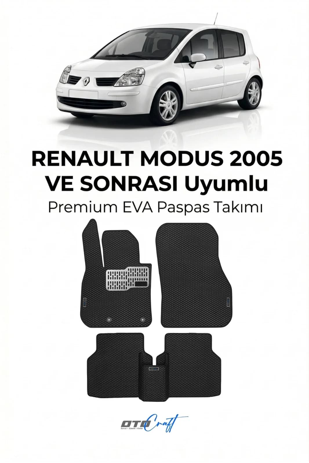 Renault Modus 2005 ve sonrası EVA Paspas