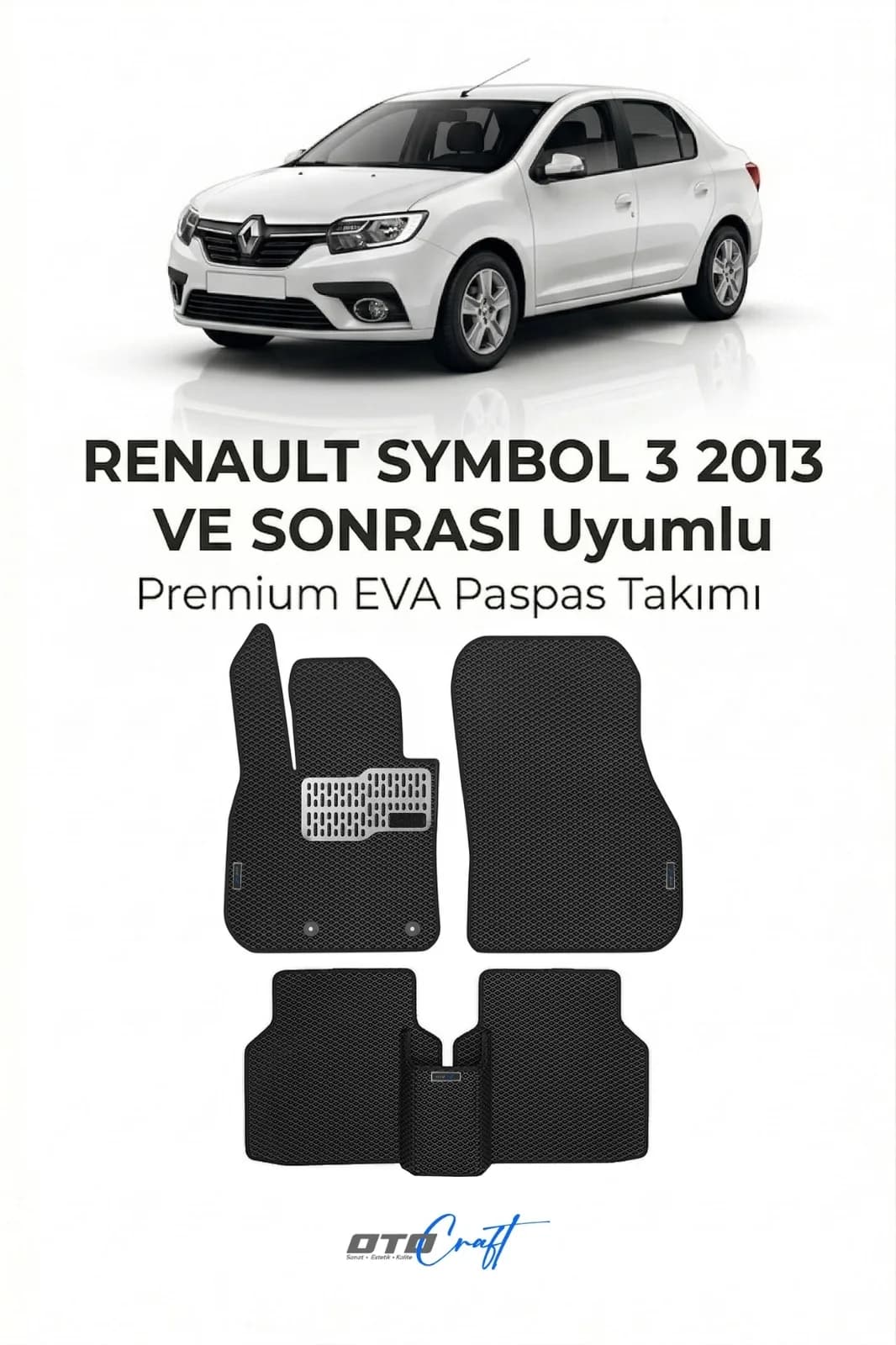 Renault Symbol 3 2013 ve sonrası EVA Paspas