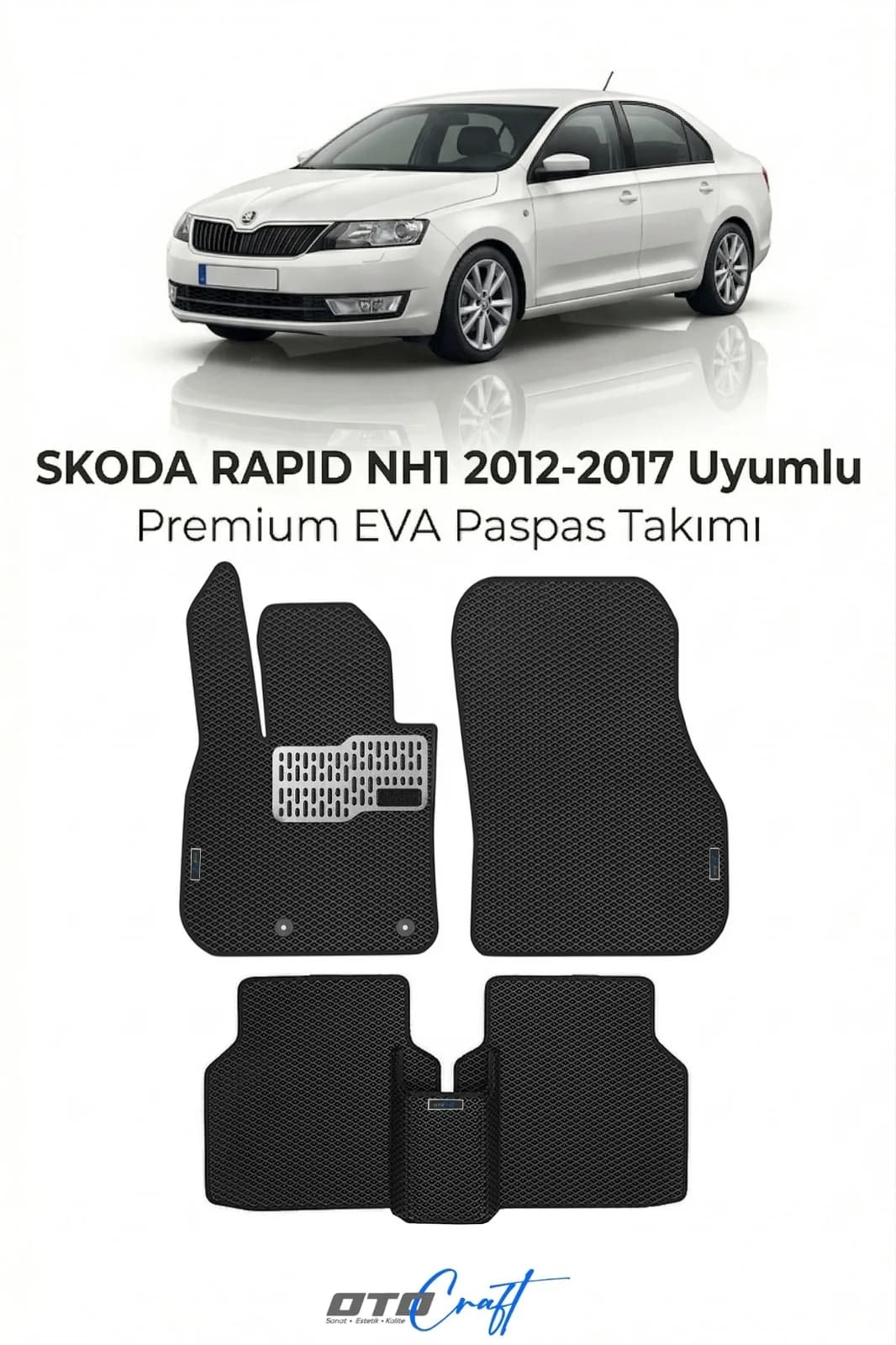 Skoda Rapid NH1 2012-2017 EVA Paspas — Skoda Rapid NH1 aracına özel kalıp EVA paspas, OtoCraft