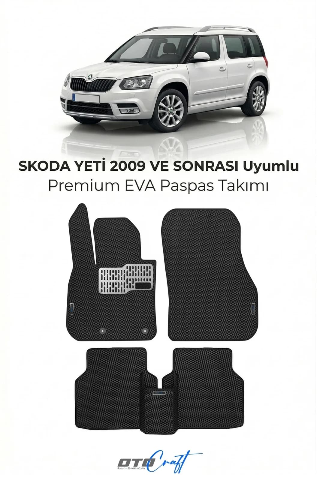 Skoda Yeti 2009 ve sonrası EVA Paspas
