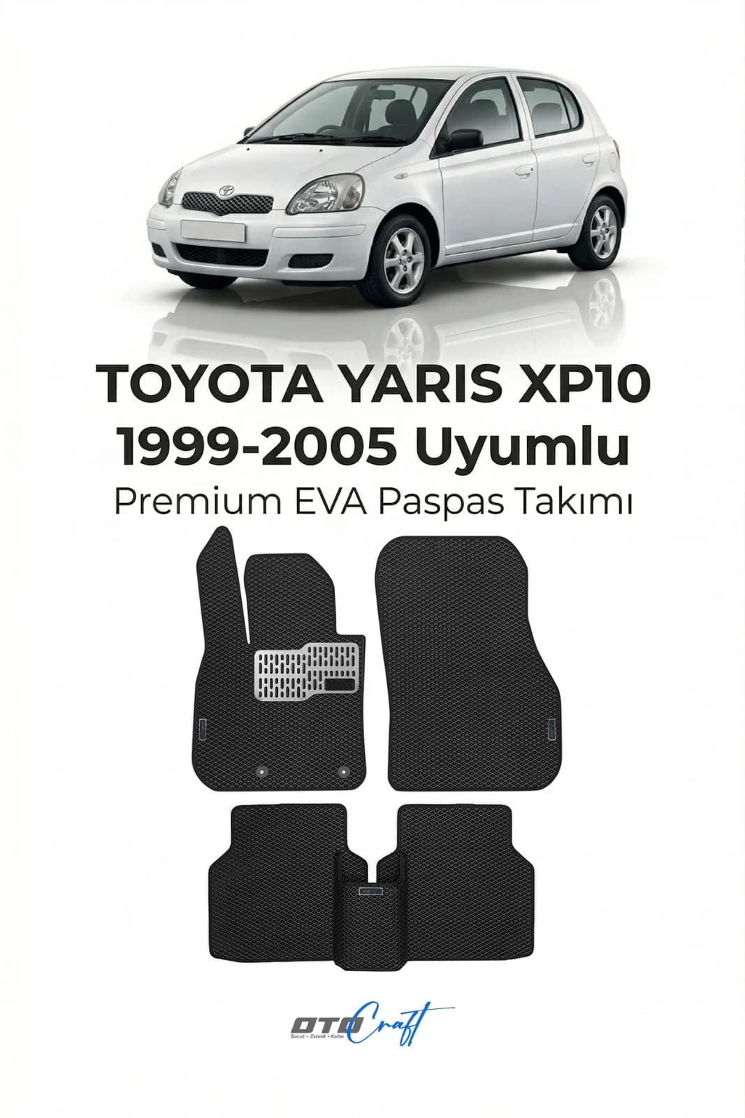 Toyota Yaris XP10 1999-2005 EVA Paspas