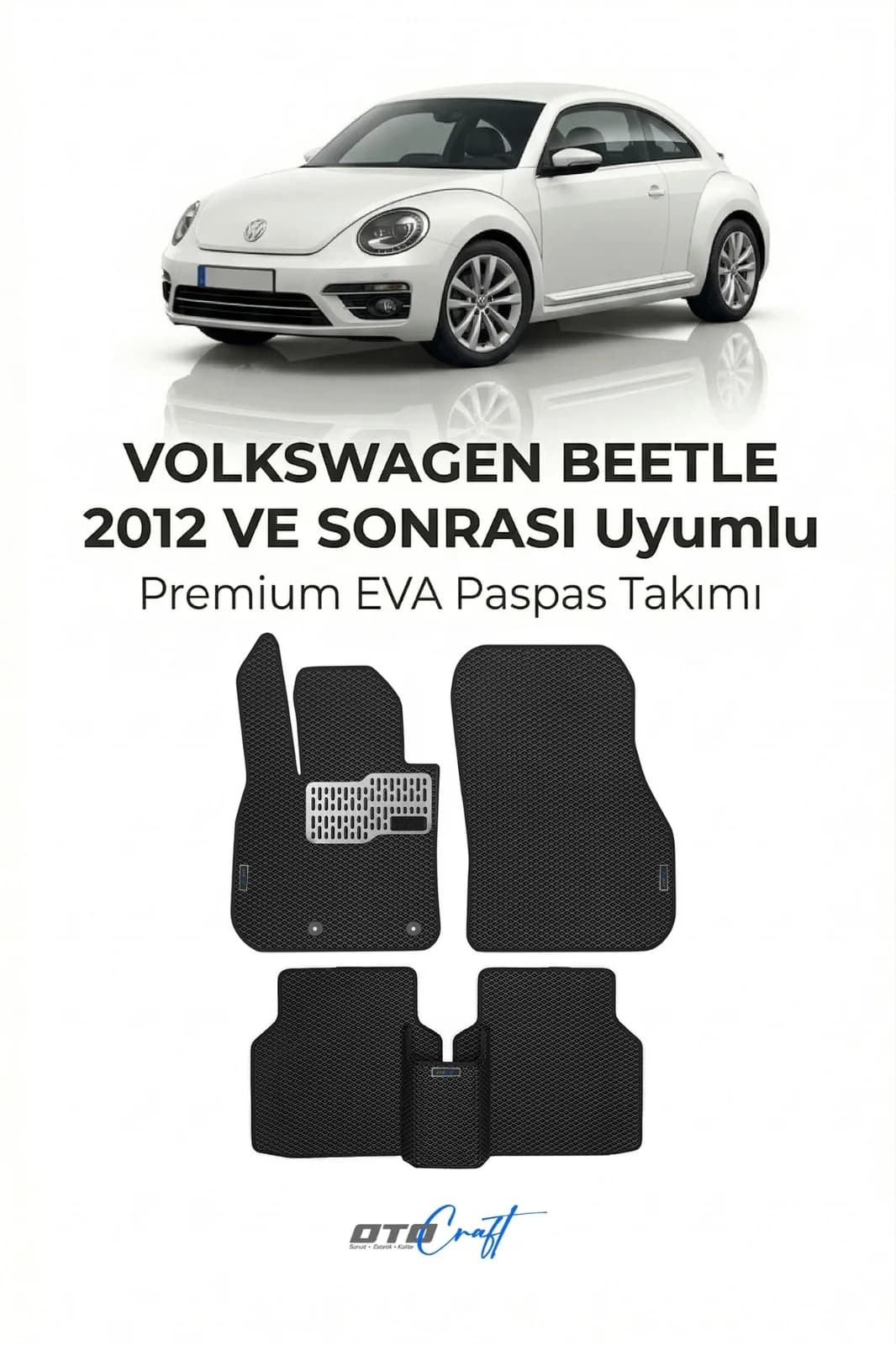 Volkswagen Beetle 2012 ve sonrası EVA Paspas