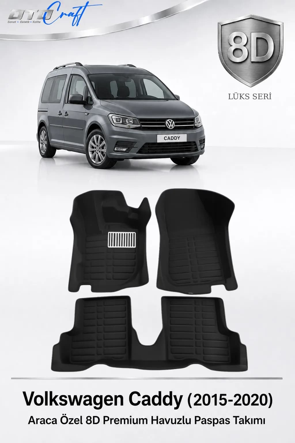 Volkswagen Caddy 2015-2020 8D Havuzlu Paspas