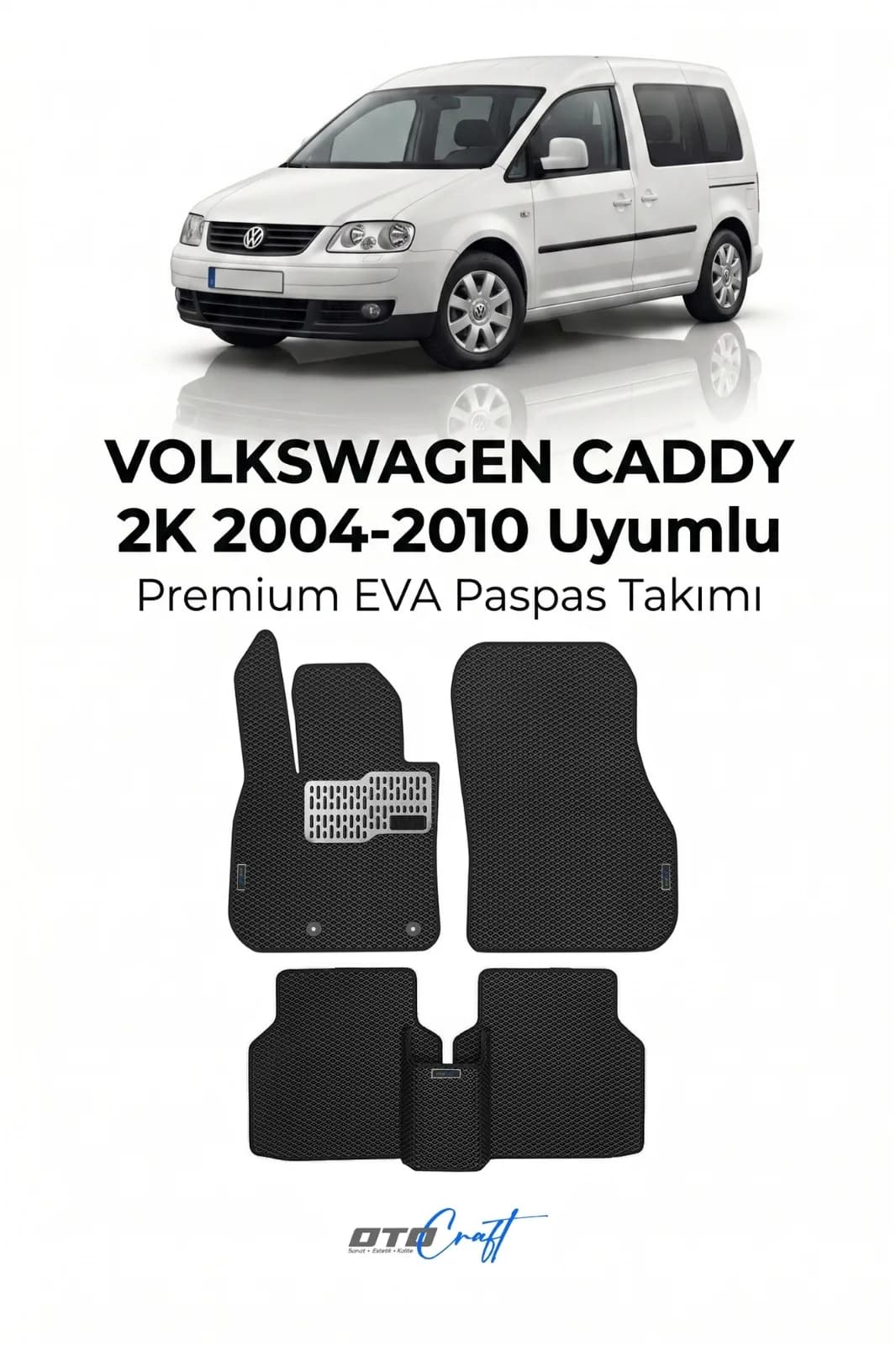 Volkswagen Caddy 2K 2004-2010 EVA Paspas