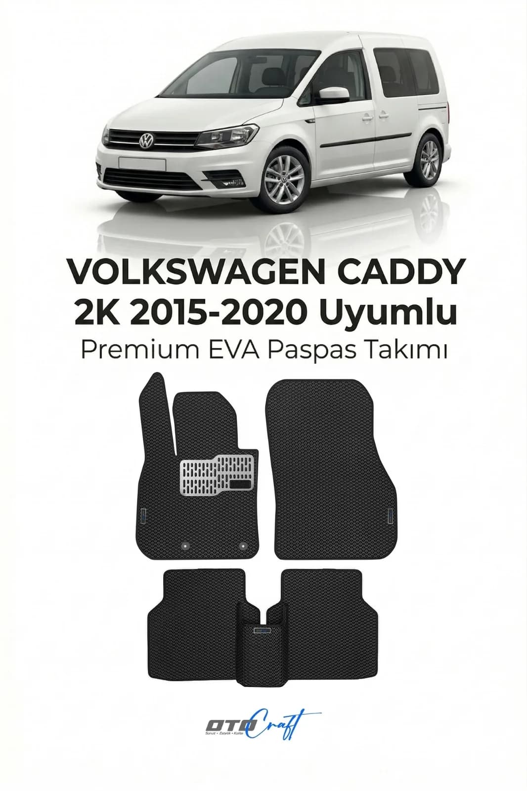 Volkswagen Caddy 2K 2015-2020 EVA Paspas
