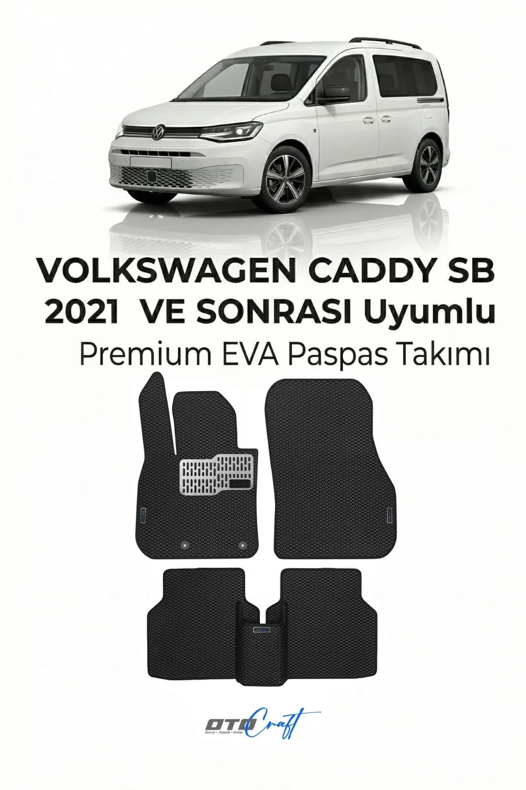 Volkswagen Caddy SB 2021 ve sonrası EVA Paspas